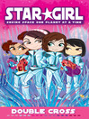 Double Cross (eBook): Star Girl Series, Book 8
